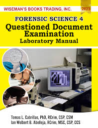 Forensic Science 4: Questioned Document Examination Laboratory Manual